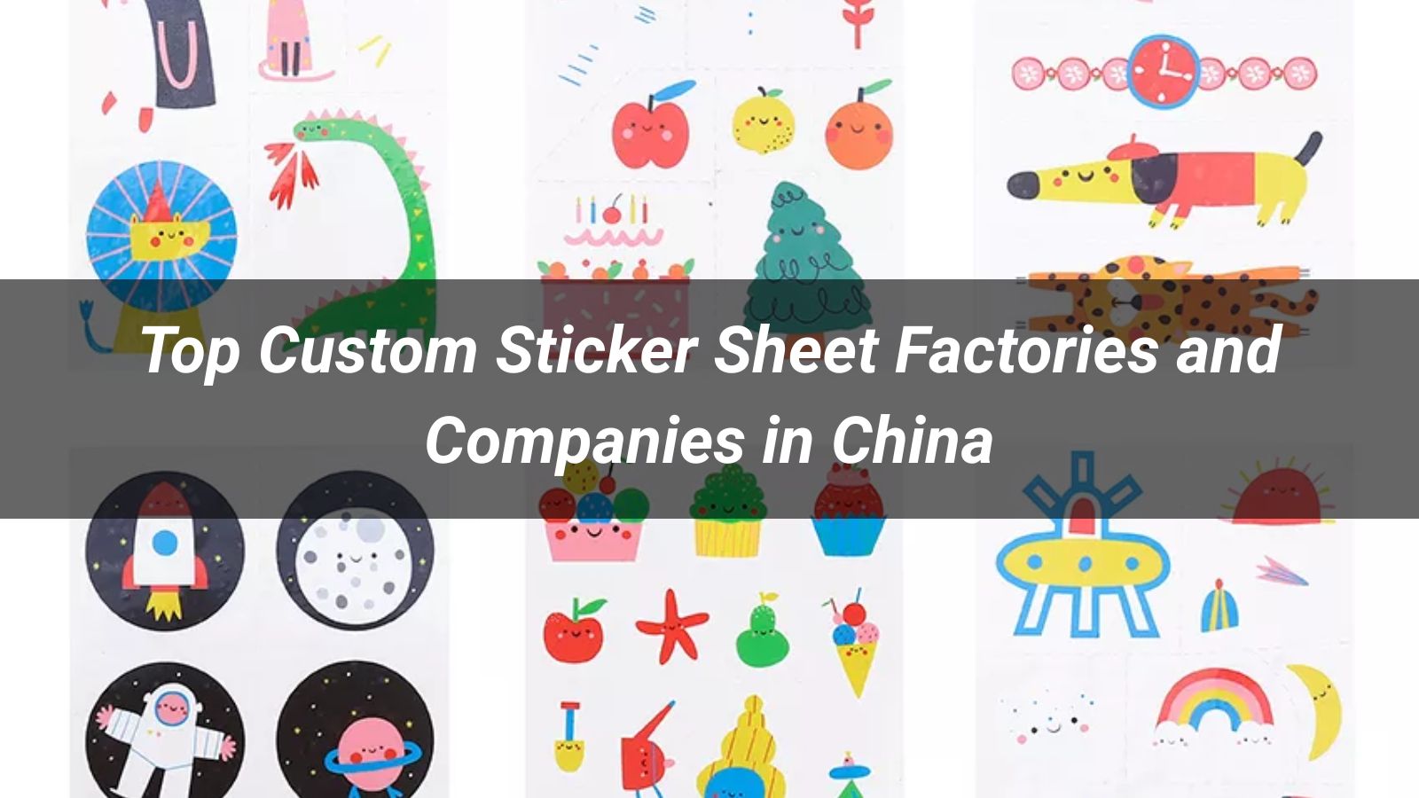 Top 10 Custom Sticker Sheet Factories in China 2026